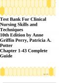 Test Bank For Clinical Nursing Skills and Techniques 10th Edition by Anne Griffin Perry, Patricia A. Potter Chapter 1-43 Complete Guide to pass the exam