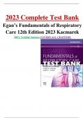 2023 Complete Test Bank Egan’s Fundamentals of Respiratory Care 12th Edition 2023 Kacmarek 100% Verified Answers COVERS ALL CHAPTERS