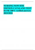 BEST ANSWERS NURSING NOW 8TH EDITION CATALANO TEST BANK 100% verified answers  2023/2024