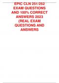 EPIC CLN 251/252  EXAM QUESTIONS  AND 100% CORRECT ANSWERS 2023  (REAL EXAM  QUESTIONS AND  ANSWER