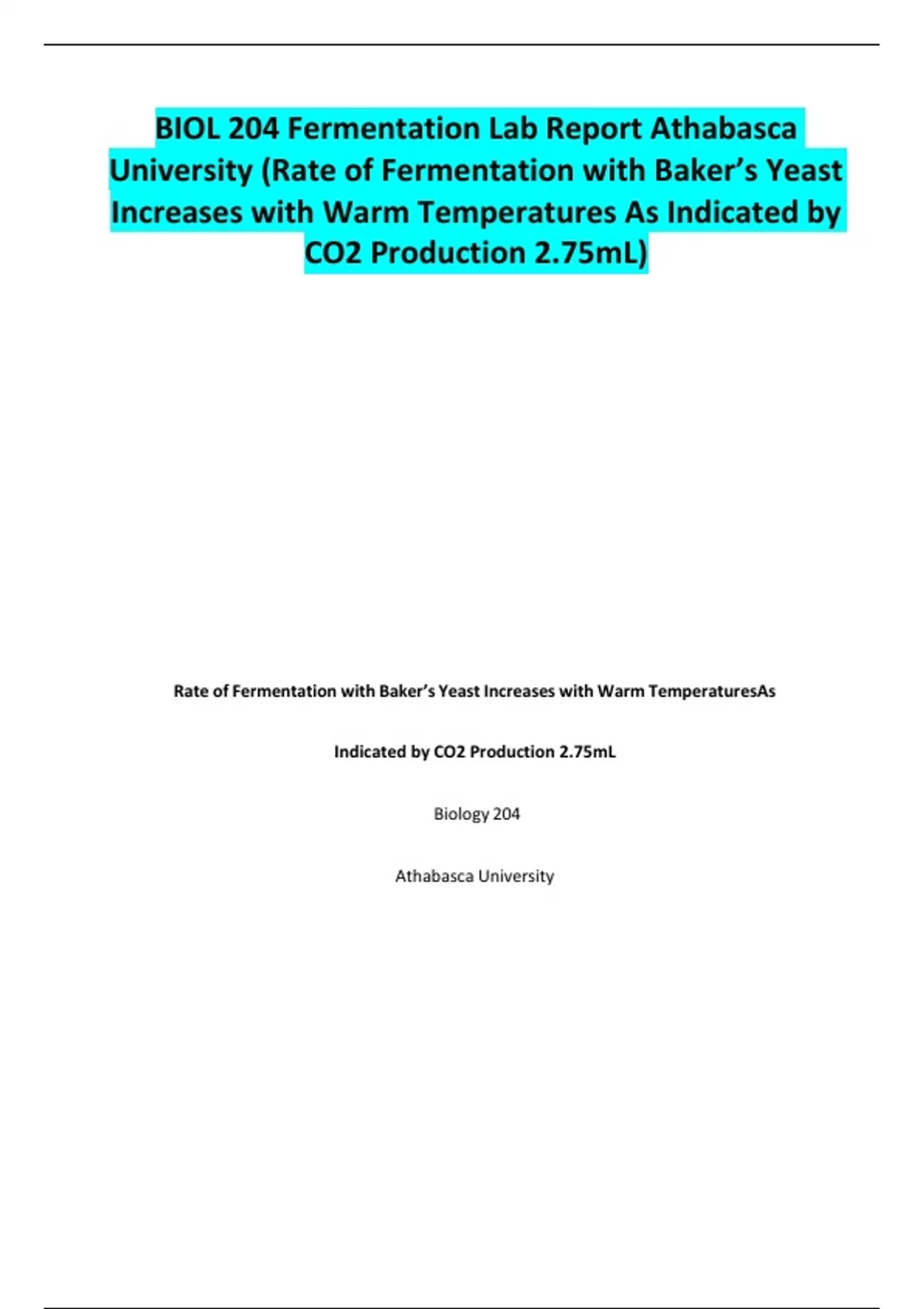 BIOL 204 Fermentation Lab Report Athabasca University (Rate of Fermentation with Baker’s Yeast