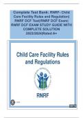 Complete Test Bank: RNRF- Child Care Facility Rules and Regulation ...