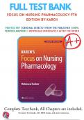 Test Bank for Focus on Nursing Pharmacology 9th Edition by Amy Karch, 9781975180409, Chapter 1-60 All Chapters with Answers and Rationals 