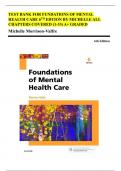 TEST BANK FOR FUNDATIONS OF MENTAL HEALTH CARE 6TH EDTION BY MICHELLE ALL CHAPTERS COVERED (1-33) A+ GRADED