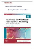 Success in Practical Vocational Nursing 10th Edition Carrol Collier Test Bank  COMPLETE GUIDE