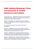 CWB | Welding Metallurgy 2 Prep  Test Questions & Verified  Solutions| Latest Update