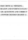 D265 CRITICAL THINKING ; REASON AND EVIDENCE EXAM / 120+ QUESTIONS AND CORRECT ANSWERS 2023/2024 GRADED A+.
