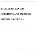 ATCN EXAM REVIEW / QUESTIONS AND ANSWERS 2023/2024 GRADED A+.