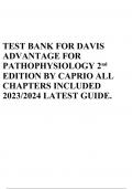 TEST BANK FOR DAVIS ADVANTAGE FOR PATHOPHYSIOLOGY 2nd EDITION BY CAPRIO ALL CHAPTERS INCLUDED 2023/2024 LATEST GUIDE.