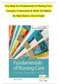 Test Bank For Fundamentals of Nursing Concepts, Connections & Skills Care 3rd Edition Marti Burton Chapter 1-38 | Complete Guide