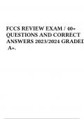 FCCS REVIEW EXAM / 40+ QUESTIONS AND CORRECT ANSWERS 2023/2024 GRADED A+.