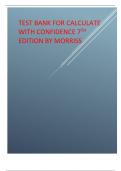 TEST BANK FOR CALCULATE WITH CONFIDENCE 7TH EDITION 2024 LATEST REVISED UPDATE BY MORRISS, COMPLETE CHAPTERS GRADED A+
