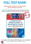 Test Bank For Understanding Anatomy and Physiology, Thompson, 3rd Edition (Thompson, 2020), Chapter 1-25 | 9780803676459 | All Chapters with Answers and Rationals