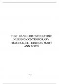 TEST BANK FOR PSYCHIATRIC  NURSING CONTEMPORARY  PRACTICE, 5TH EDITION, MARY  ANN BOYD