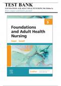 Test Bank For Foundations and Adult Health Nursing 9th Edition Cooper | 9780323812054 |Chapter 1-58 | All Chapters with Answers and Rationals