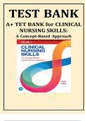 A+ TEST BANK for CLINICAL NURSING SKILLS: A Concept-Based Approach 4th Edition, Pearson Education/All chapters,ISBN-13:  9780137664733