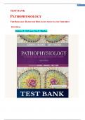 TEST BANK FOR: MCCANCE: PATHOPHYSIOLOGY THE BIOLOGIC BASIS FOR DISEASE IN ADULTS AND CHILDREN 8TH EDITION BY KATHRYN L MCCANCE, SUE E HUETHER ||QUESTIONS AND COMPLETE SOLUTIONS TO ALL CHAPTERS UNDERSTANDING PATHOPHYSIOLOGY