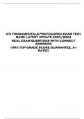 ATI FUNDAMENTALS PROTOCORED EXAM TEST  BANK LATEST UPDATE 2023&sol;2024  REAL EXAM QUESTIONS WITH CORRECT  ANSWERS  100&percnt; TOP GRADE SCORE GUARANTEE&comma; A&plus;  RATED