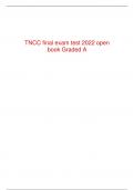 TNCC final exam test 2022 open book Graded A
