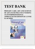 PRIMARY CARE- ART AND SCIENCE OF ADVANCED PRACTICE NURSING AN INTERPROFESSIONAL APPROACH 6TH EDITION TEST BANK BY LYNNE M. DUNPHY Latest Verified Review 2023 Practice Questions and Answers for Exam Preparation, 100% Correct with Explanations, Highly Recom