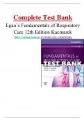 Complete Test Bank Egan’s Fundamentals of Respiratory  Care 12th Edition Kacmarek 100% Verified Answers COVERS ALL CHAPTERS
