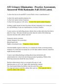 ATI Urinary Elimination - Practice Assessment&comma; Answered With Rationales Fall 23&sol;24 Latest&period;