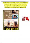 TEST BANK For Maternal Child Nursing Care 6th Edition by Shannon E. Perry, Marilyn J. Hockenberry | Verified Chapter's 1 - 49 | Complete