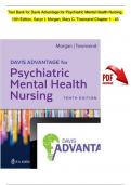Davis Advantage for Psychiatric Mental Health Nursing, 10th Edition, TEST BANK Karyn I. Morgan, Mary C. Townsend | Verified Chapter's 1 - 43 | Complete