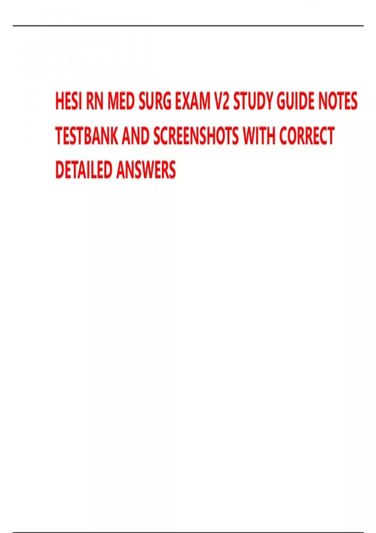 HESI RN MED SURG EXAM V2 STUDY GUIDE NOTES TESTBANK AND SCREENSHOTS ...