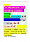 Fundamental of nursing exam7 : nursing process,procedures and health assessment(100 items)latest exam2023 PNLE: FON Practice Exam for Nursing Process, Physical and Health Assessment and Routine Procedures