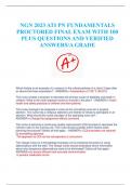 NGN 2023 ATI PN FUNDAMENTALS PROCTORED FINAL EXAM WITH 100 PLUS QUESTIONS AND VERIFIED ANSWERS/A GRADE