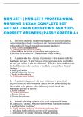 NUR 2571 | NUR 2571 PROFFESIONAL  NURSING 2 EXAM COMPLETE SET  ACTUAL EXAM QUESTIONS AND 100%  CORRECT ANSWERS| PASS!! GRADED A+