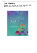 Test Bank For Critical Care Nursing- A Holistic Approach 11th Edition Morton Fontaine| All Chapters | Complete Guide A+