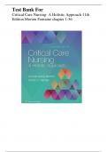 Test Bank For Critical Care Nursing- A Holistic Approach 11th Edition Morton Fontaine&vert; All Chapters &vert; Complete Guide A&plus;