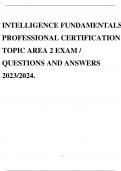 INTELLIGENCE FUNDAMENTALS PROFESSIONAL CERTIFICATION TOPIC AREA 2 EXAM / QUESTIONS AND ANSWERS 2023/2024.
