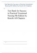 Test Bank for Success in Practical Vocational Nursing 9th Edition by Knecht All Chapters.