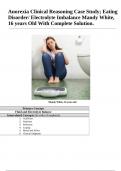 Anorexia Clinical Reasoning Case Study&semi; Eating Disorder&sol; Electrolyte Imbalance Mandy White&comma; 16 years Old With Complete Solution&period;
