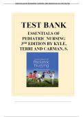 TEST BANK FOR ESSENTIALS OF PEDIATRIC NURSING 3RD EDITION BY KYLE ALL CHAPTERS COVERED GRADED A+ 2023