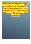 Test Bank for Pharmacology and the Nursing Process 10th Edition by linda Lilley&comma; Shelly Collins&comma; Julie Snyder Chapter 1-58 latest update 2024-2025&period;pdf