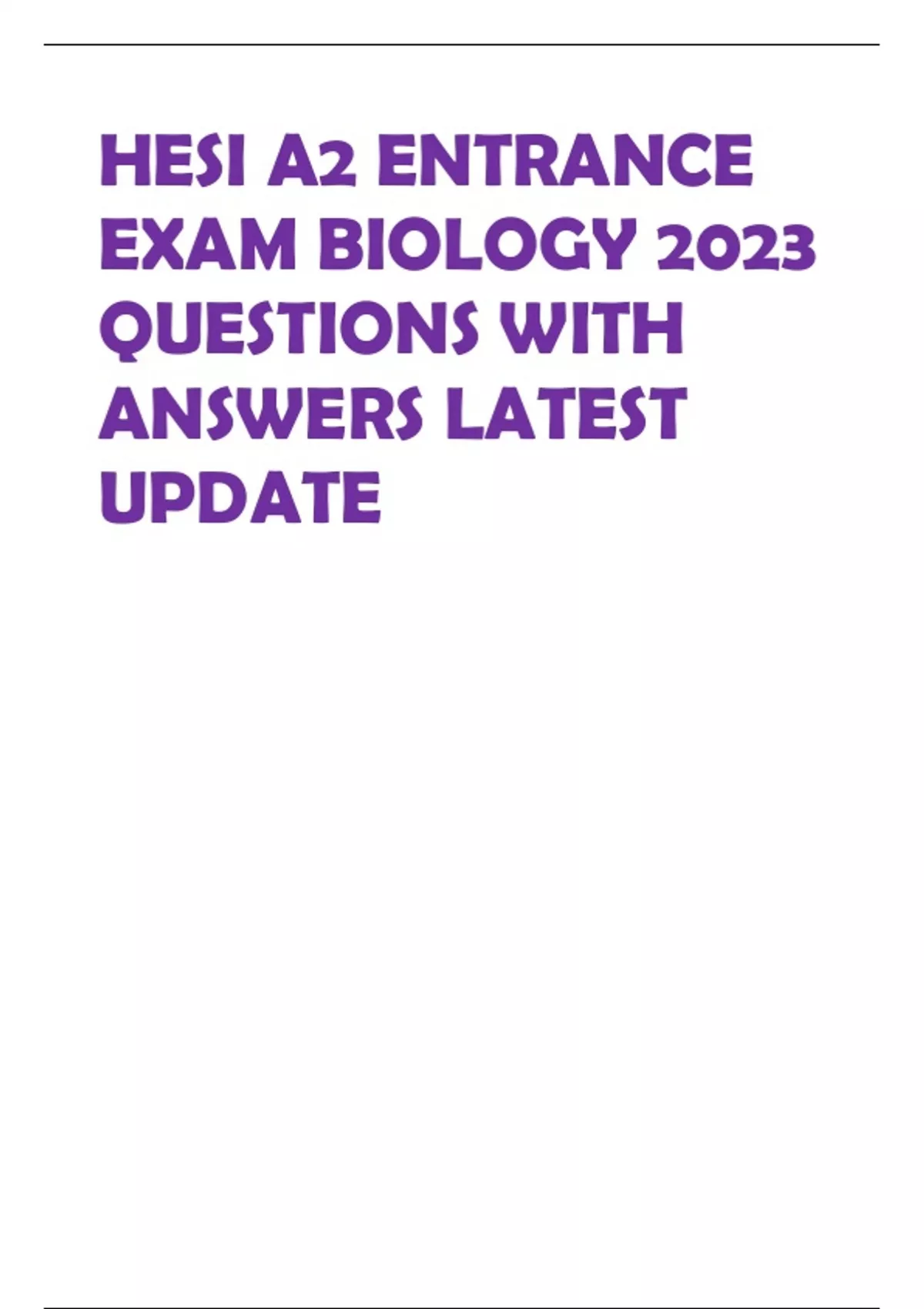 HESI A2 ENTRANCE EXAM BIOLOGY 2023 QUESTIONS WITH ANSWERS LATEST UPDATE ...