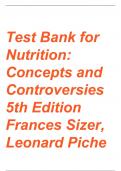 Test Bank for Nutrition: Concepts and Controversies, 5th Edition, Frances Sizer, Ellie Whitney, Leonard Piché| Chapters 1-15 Complete