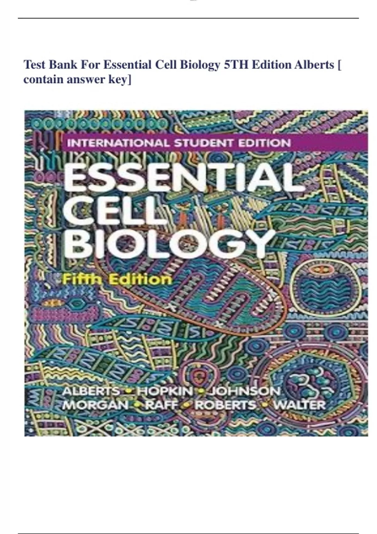Test Bank For Essential Cell Biology 5TH Edition Alberts All