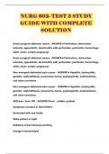 NURG 602- TEST 3 STUDY GUIDE WITH COMPLETE SOLUTION