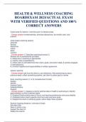 HEALTH & WELLNESS COACHING BOARD   EXAM 2023&sol;ACTUAL EXAM WITH VERIFIED QUESTIONS AND 100&percnt; CORRECT ANSWERS