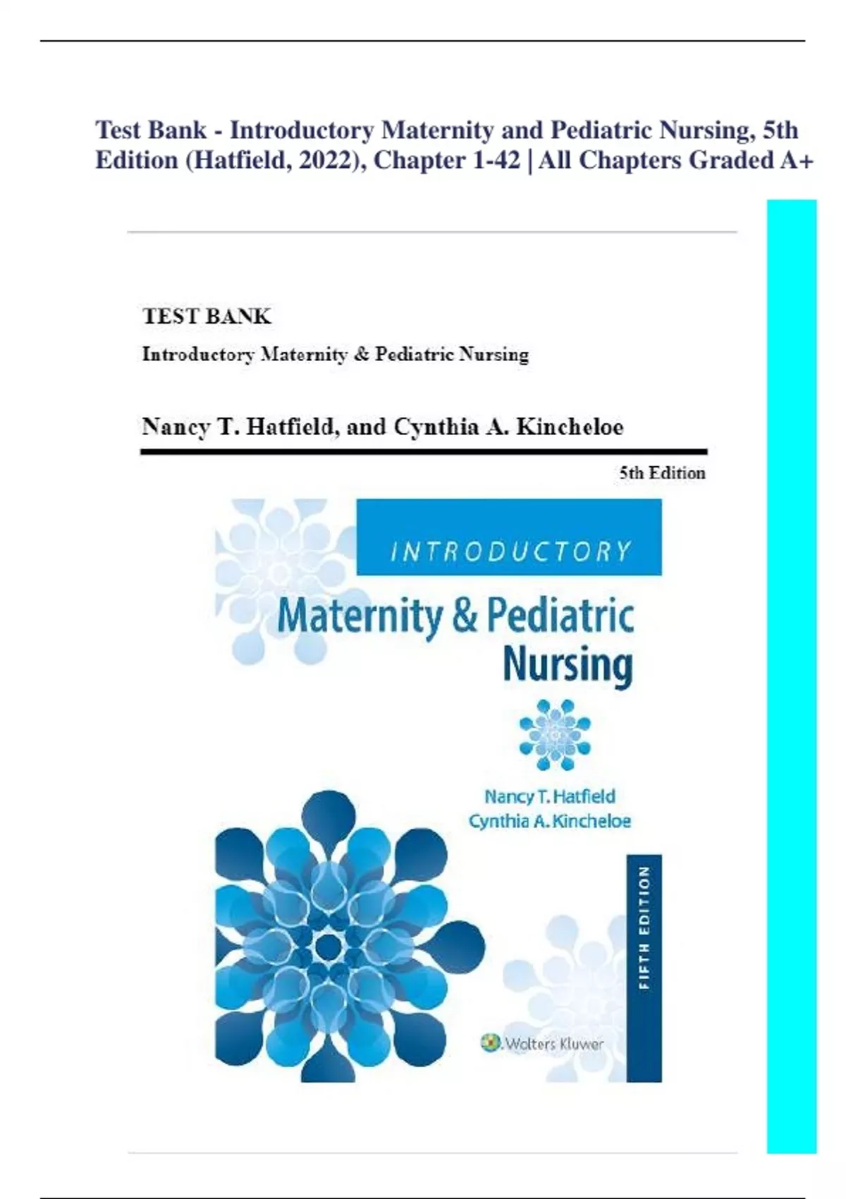 Test Bank Introductory Maternity and Pediatric Nursing, 5th Edition (Hatfield, 2022), Chapter