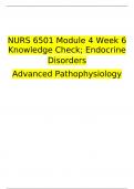 NURS 6501 Module 4 Week 6 Knowledge Check; Endocrine Disorders Advanced Pathophysiology