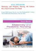 Test Bank For Maternity and Pediatric Nursing 4th Edition by Susan Ricci; Theresa Kyle; Susan Carman || Chapter 1-51 Complete Guide||Includes Questions  &  Answers With Rationales