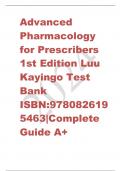 Advanced Pharmacology for Prescribers 1st Edition Luu Kayingo Test Bank ISBN:9780826195463|Complete Guide A+