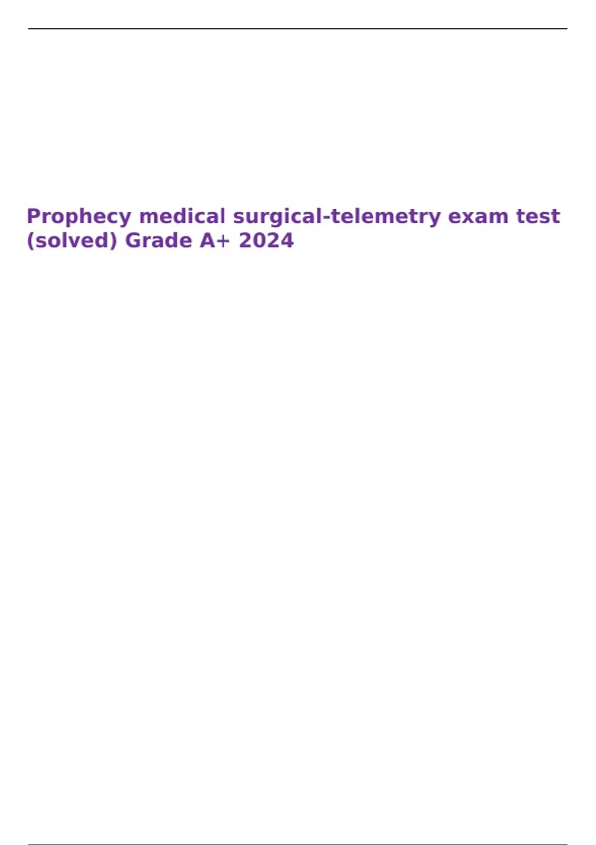 Prophecy medical surgicaltelemetry exam test (solved) Grade A+ 2024