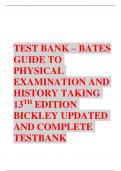 TEST BANK – BATES GUIDE TO PHYSICAL EXAMINATION AND HISTORY TAKING 13TH EDITION BICKLEY UPDATED AND COMPLETE TESTBANK